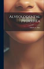 Alveolodental Pyorrhea 