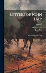 Letters of John Hay: And Extracts From Diary; Volume 3 