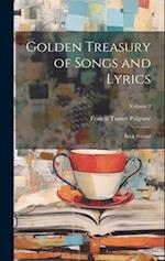 Golden Treasury of Songs and Lyrics: Book Second; Volume 2 