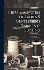 The U. S. A. System of Ladies & Gentlemen's Garments Cutting 