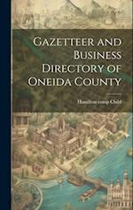 Gazetteer and Business Directory of Oneida County 