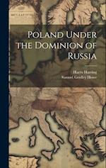 Poland Under the Dominion of Russia 