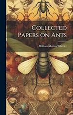 Collected Papers on Ants 