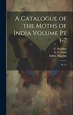A Catalogue of the Moths of India Volume pt 1-7: Pt 1-7 