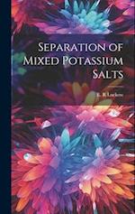 Separation of Mixed Potassium Salts 