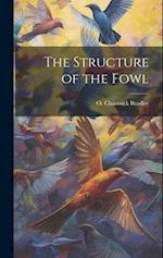 The Structure of the Fowl 