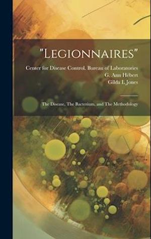 "Legionnaires": The Disease, The Bacterium, and The Methodology