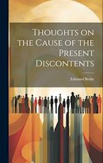 Thoughts on the Cause of the Present Discontents 