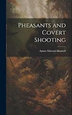Pheasants and Covert Shooting 