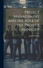 Project Management and the Role of the Project Manager 
