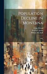 Population Decline in Montana: 1991 