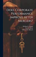 Does Corporate Performance Improve After Mergers? 