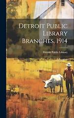 Detroit Public Library Branches, 1914 