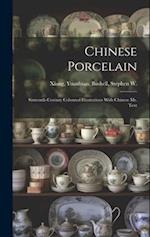 Chinese Porcelain: Sixteenth-century Coloured Illustrations With Chinese ms. Text 