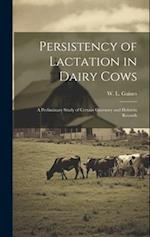 Persistency of Lactation in Dairy Cows: A Preliminary Study of Certain Guernsey and Holstein Records 