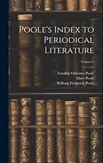 Poole's Index to Periodical Literature; Volume 3 