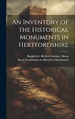 An Inventory of the Historical Monuments in Hertfordshire 