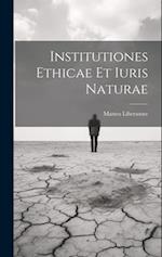 Institutiones ethicae et iuris naturae