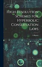 High Resolution Schemes for Hyperbolic Conservation Laws 