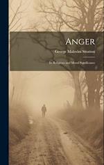 Anger: Its Religious and Moral Significance 