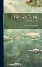Native Crabs: Their Behavior in Breeding 