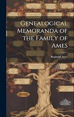 Genealogical Memoranda of the Family of Ames 