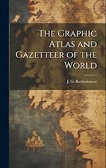 The Graphic Atlas and Gazetteer of the World 
