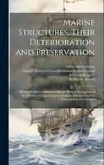 Marine Structures, Their Deterioration and Preservation; Report of the Committee on Marine Piling Investigations of the Division of Engineering and In