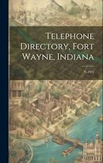 Telephone Directory, Fort Wayne, Indiana: Yr.1911 