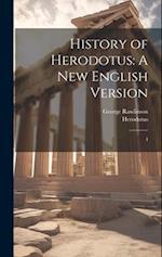 History of Herodotus: A new English Version: 4 