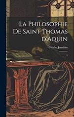 La philosophie de saint Thomas d'Aquin