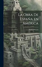 La obra de España en América