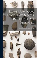 Lower Umpqua Texts and Notes on the Kusan Dialects 