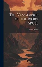 The Vengeance of the Ivory Skull 
