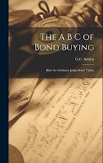 The A B C of Bond Buying: How the Ordinary Judge Bond Values 