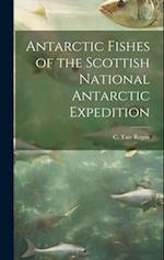 Antarctic Fishes of the Scottish National Antarctic Expedition 