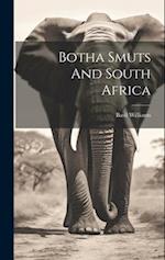 Botha Smuts And South Africa 