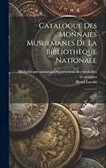 Catalogue des monnaies musulmanes de la Bibliothèque nationale