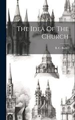 The Idea Of The Church 