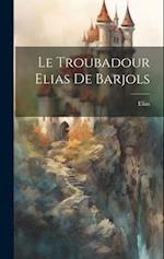 Le Troubadour Elias De Barjols