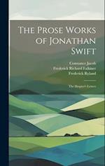 The Prose Works of Jonathan Swift: The Drapier's Letters 