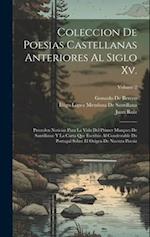 Coleccion De Poesias Castellanas Anteriores Al Siglo Xv.