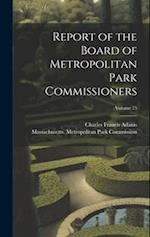 Report of the Board of Metropolitan Park Commissioners; Volume 25 