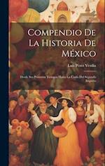 Compendio De La Historia De México