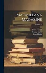 Macmillan's Magazine; Volume 13 