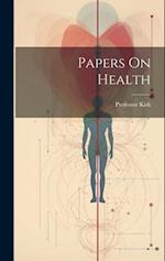 Papers On Health 
