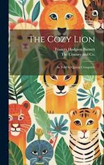 The Cozy Lion: As Told by Queen Crosspatch 