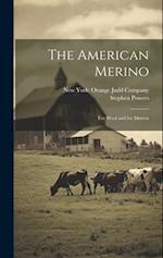 The American Merino: For Wool and for Mutton 
