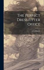 The Perfect Dress Fitter Office 