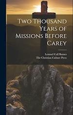 Two Thousand Years of Missions Before Carey 